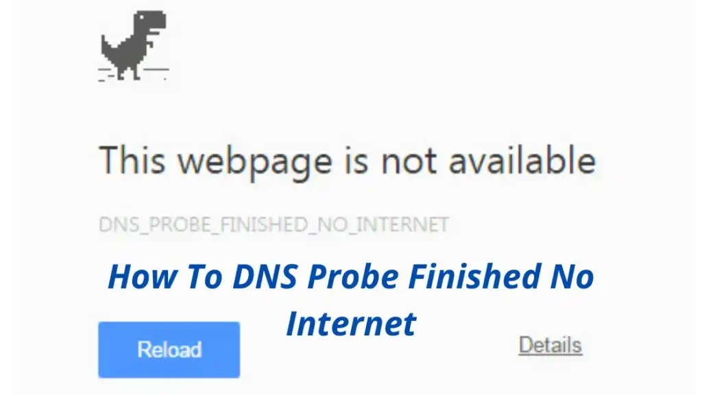 DNS probe finished no internet