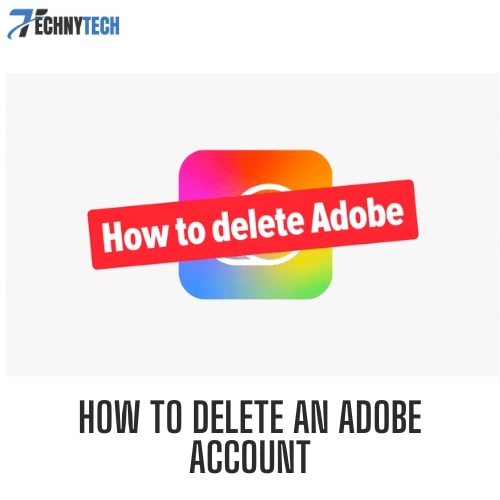How To Delete An Adobe Account