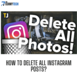 How To Delete All Instagram Posts? - (5 Easiest Methods)
