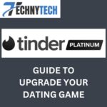 Tinder Platinum Upgrade Your Dating Game - A Complete Guide