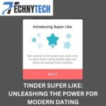 Tinder Super Like: Unleashing the Power for Modern Dating